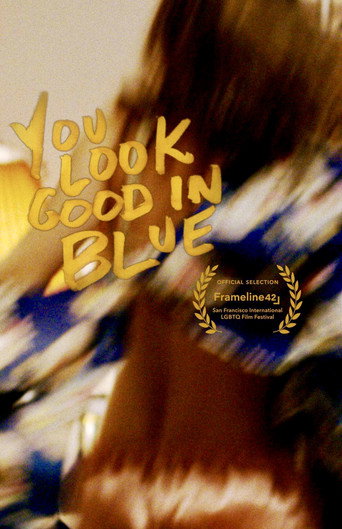 You Look Good in Blue movie poster