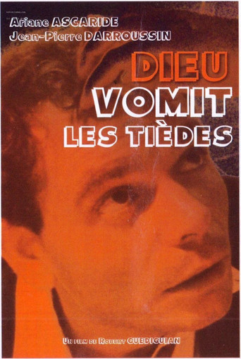 Dieu vomit les tièdes movie poster