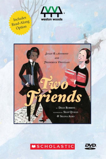 Two Friends: Susan B. Anthony and Frederick Douglass movie poster