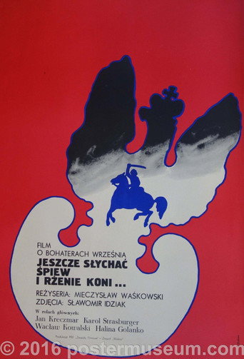 Jeszcze słychać śpiew.  I rżenie koni... movie poster