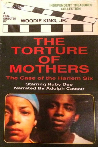 The Torture of Mothers: The Case of the Harlem Six movie poster