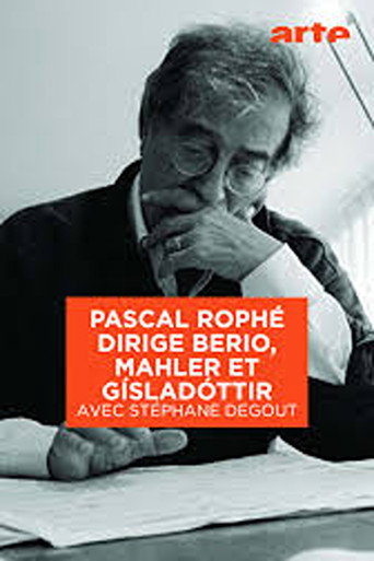 Pascal Rophé conducts Berio, Mahler and Gísladóttir With Stéphane Degout movie poster