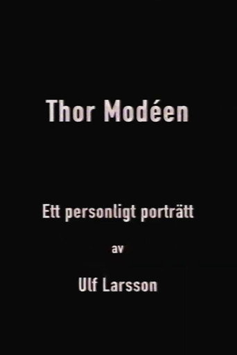 Thor Modéen - ett personligt porträtt av Ulf Larsson movie poster