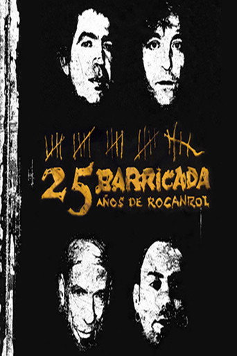 Barricada - 25 Años De Rocanrol movie poster