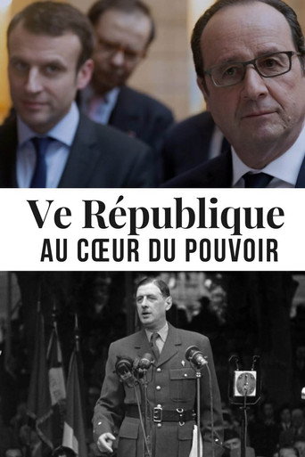 Ve République, au cœur du pouvoir movie poster