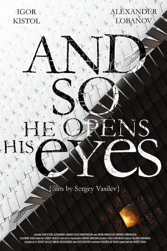 And So He Opens His Eyes movie poster
