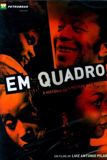 Em Quadro: A História de 4 Negros nas Telas movie poster