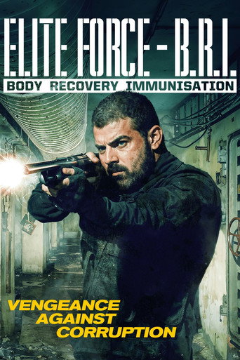 Elite Force: B.R.I. - Body Recovery Immmusination movie poster