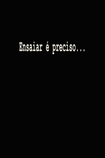 Ensaiar é Preciso... movie poster