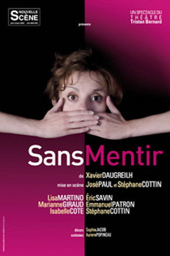 Sans mentir movie poster