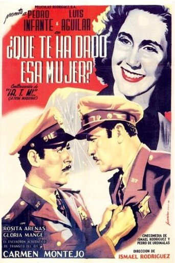 ¿Qué te ha dado esa mujer? movie poster