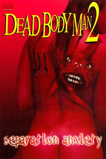 Dead Body Man 2: Separation Anxiety movie poster