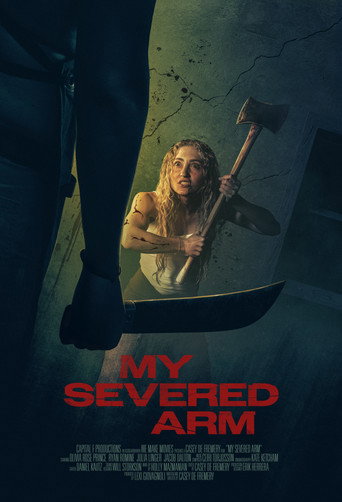 My Severed Arm movie poster