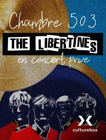 Chambre 503 - The Libertines en concert privé movie poster