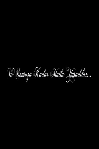Ve Sonsuza Kadar Mutlu Yaşadılar... movie poster