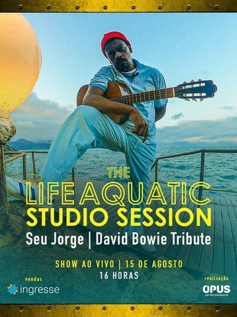 The Life Aquatic: A Tribute to David Bowie by Seu Jorge movie poster