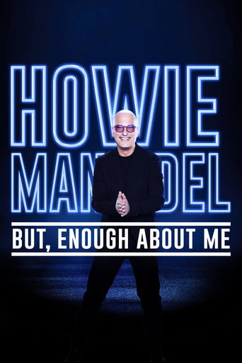 Howie Mandel: But, Enough About Me movie poster