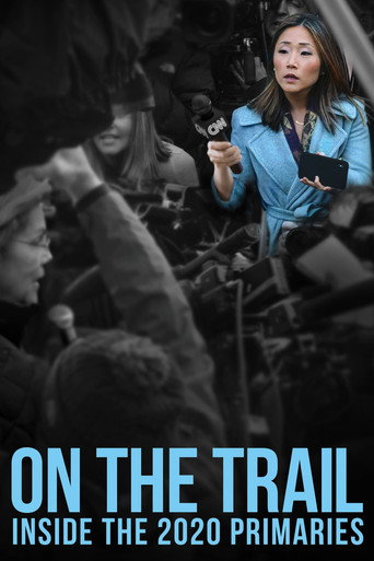 On the Trail: Inside the 2020 Primaries movie poster