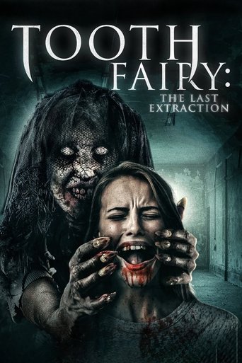 Tooth Fairy: The Last Extraction movie poster