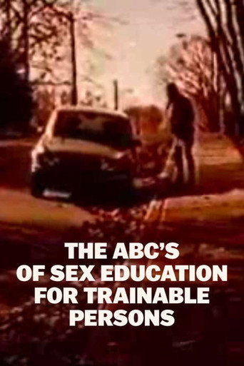 The ABC's of Sex Education for Trainable Persons movie poster