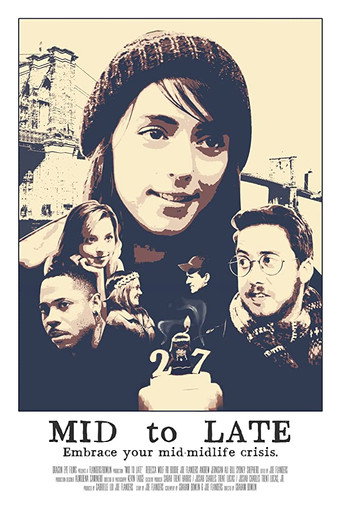 Mid to Late movie poster