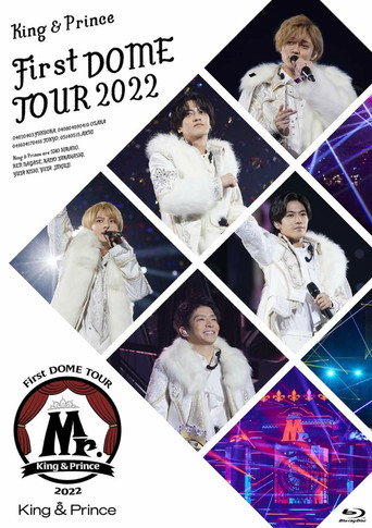 King & Prince First DOME TOUR 2022 ~Mr.~ movie poster
