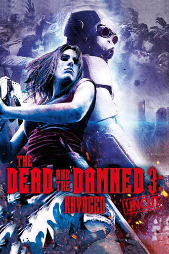 The Dead and the Damned 3: Ravaged movie poster