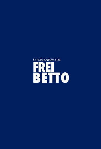 O Humanismo de Frei Betto movie poster