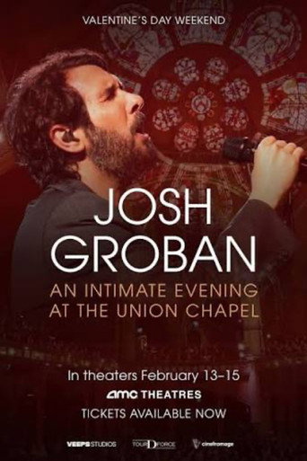 Josh Groban: An Intimate Evening at The Union Chapel movie poster