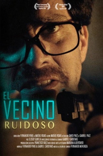 El vecino ruidoso movie poster