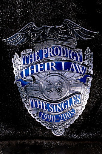 The Prodigy: Their Law - The Singles 1990-2005 movie poster