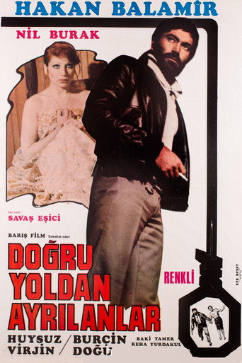 Doğru Yoldan Ayrılanlar movie poster