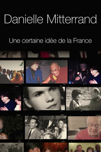Danielle Mitterrand, une certaine idée de la France movie poster