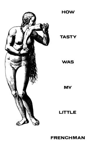 How Tasty Was My Little Frenchman movie poster