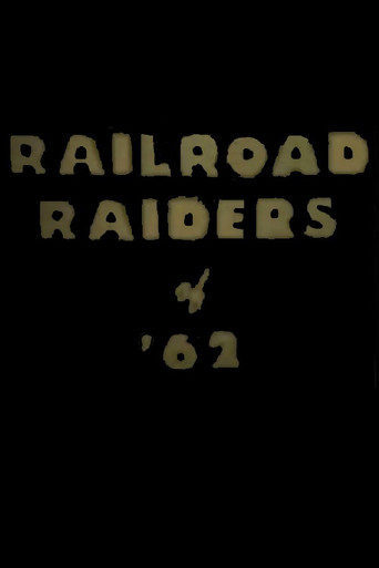 Railroad Raiders of '62 movie poster