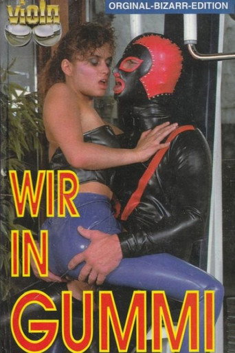 Wir in Gummi - Die Krönung einer Faszination movie poster