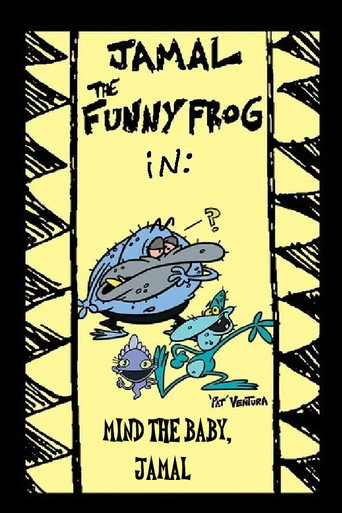 Jamal the Funny Frog: Mind The Baby, Jamal movie poster