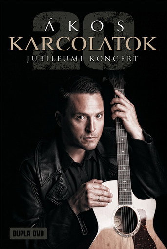 Ákos: Karcolatok 20 Művészetek Palotája movie poster