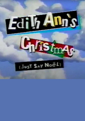 Edith Ann's Christmas (Just Say Noël) movie poster