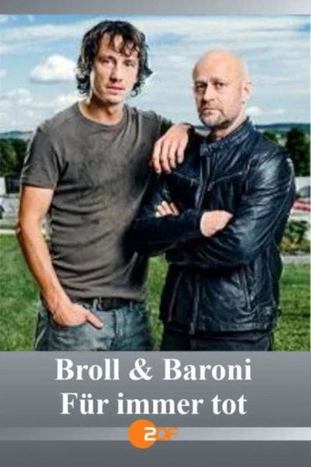 Broll + Baroni – Für immer tot movie poster