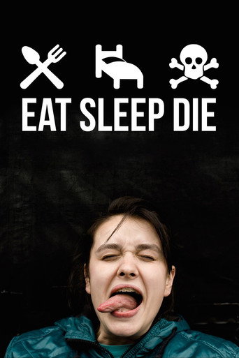 Eat Sleep Die movie poster