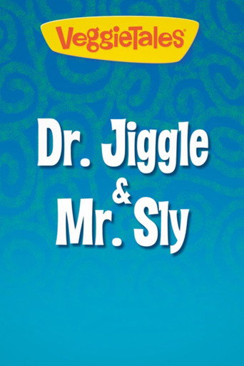 VeggieTales: Dr. Jiggle and Mr. Sly movie poster