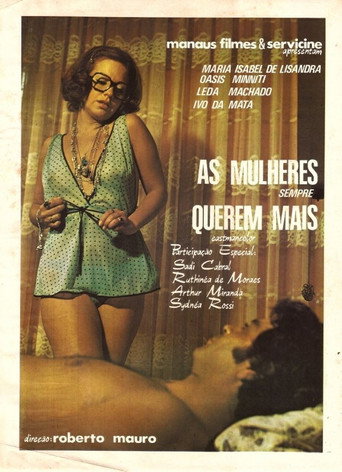 As Mulheres Sempre Querem Mais movie poster