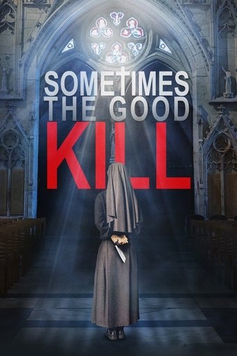Sometimes the Good Kill movie poster