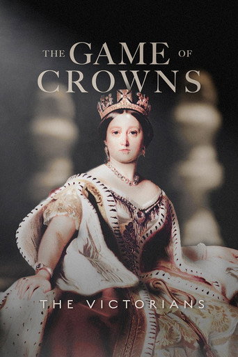 The Game of Crowns: The Victorians movie poster