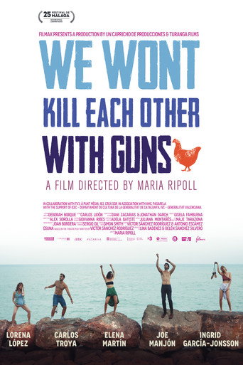 We Won't Kill Each Other with Guns movie poster