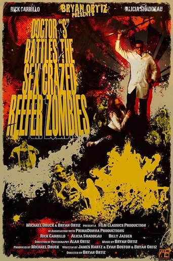 Doctor S Battles the Sex Crazed Reefer Zombies: The Movie movie poster