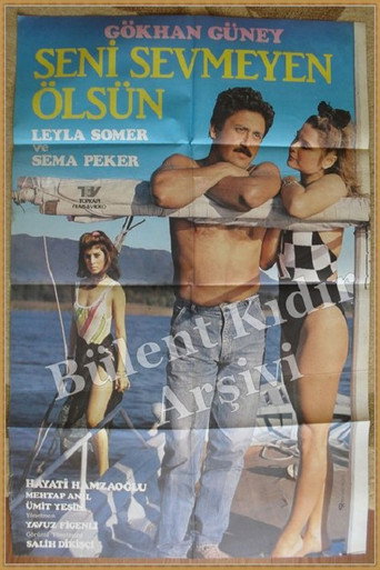 Seni Sevmeyen Ölsün movie poster