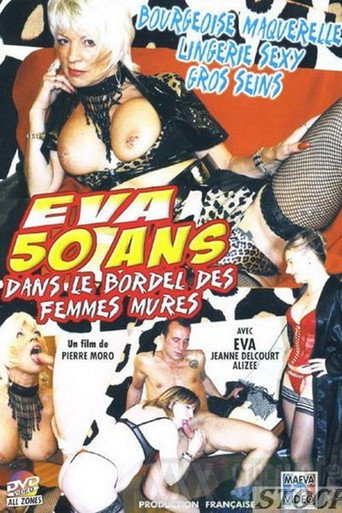 Eva 50 ans dans le bordel des femmes mures movie poster