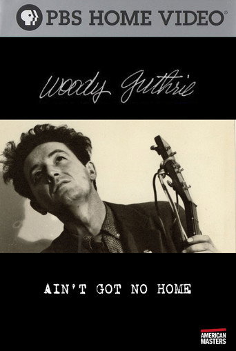 Woody Guthrie: Ain't Got No Home movie poster